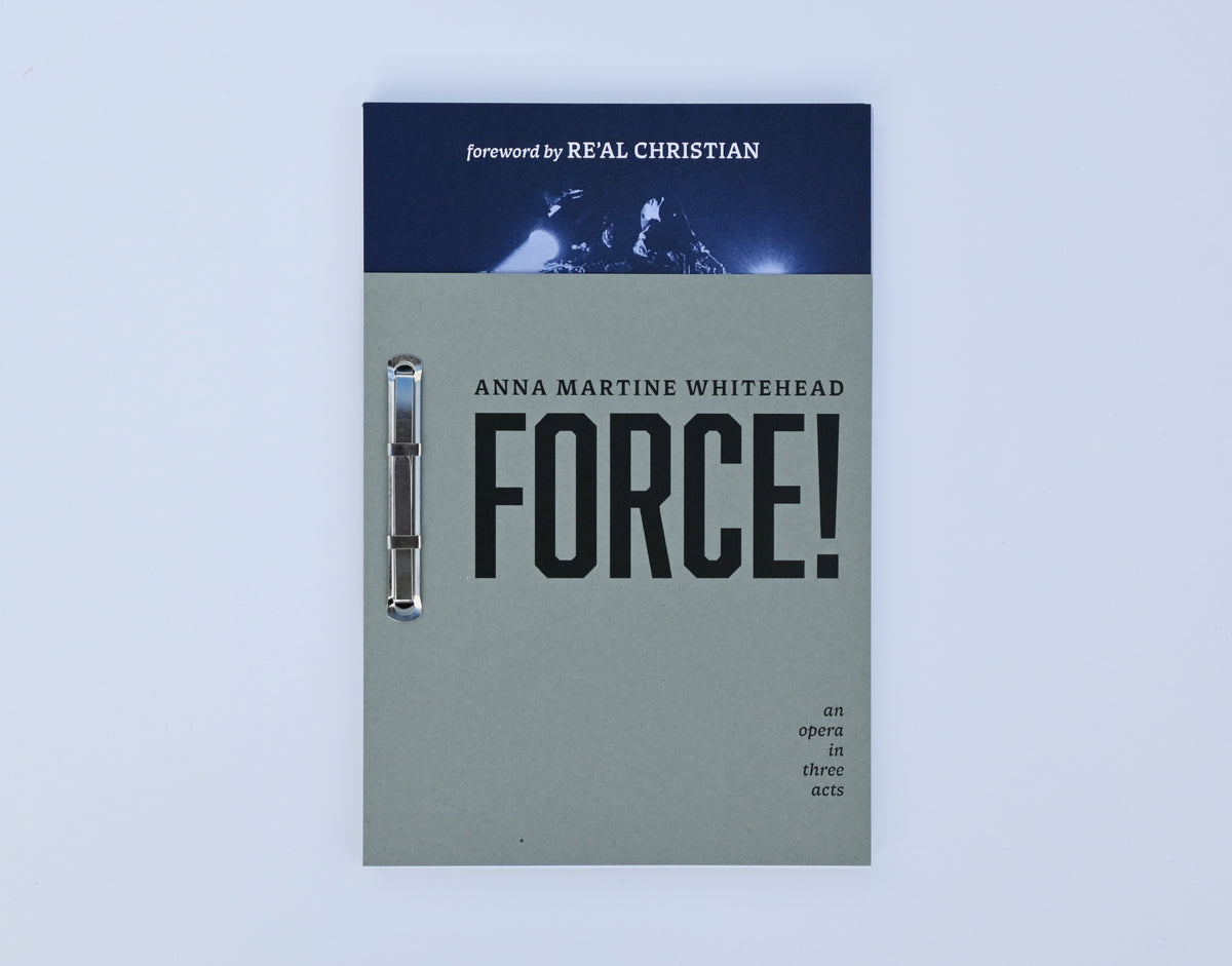 Anna Martine Whitehead: FORCE! an opera in three acts — PREORDER