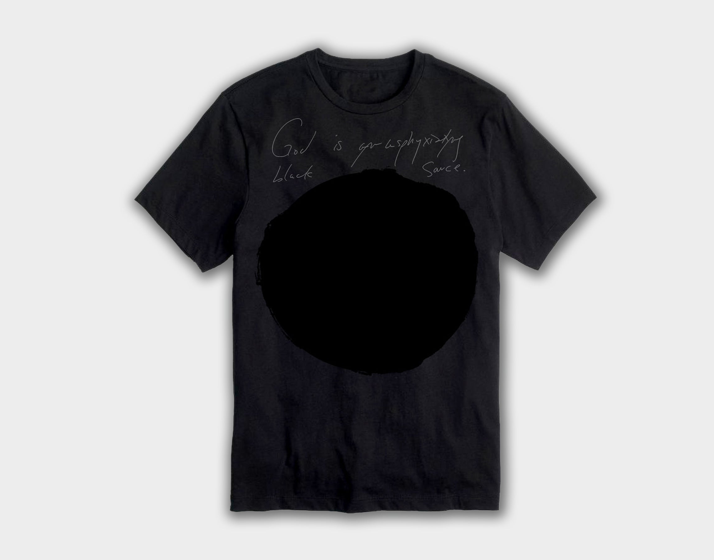 Johanna Hedva: God Is an Asphyxiating Black Sauce T-Shirt