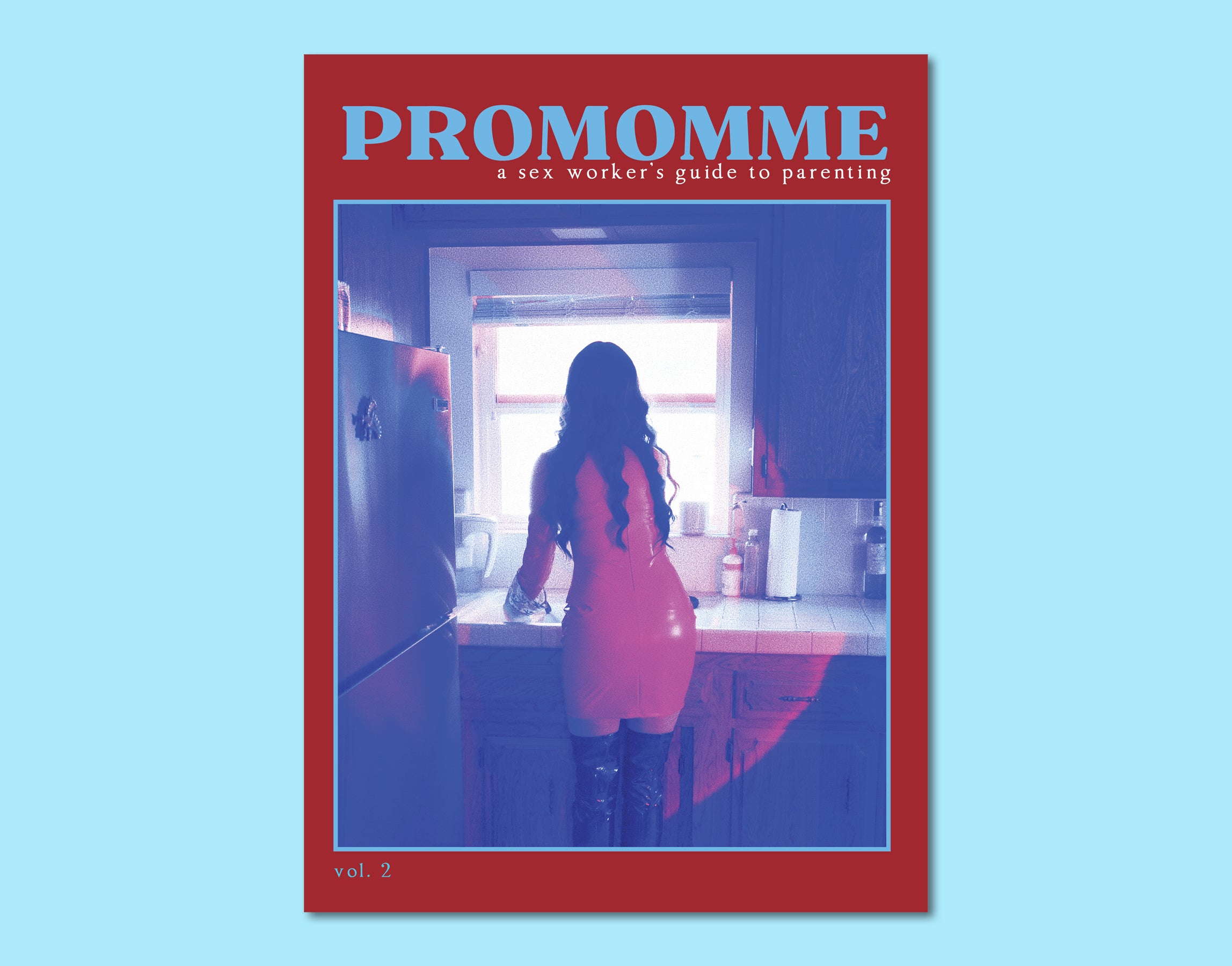 ProMomme: A Sex Worker’s Guide to Parenting - Vol. 2 — PREORDER