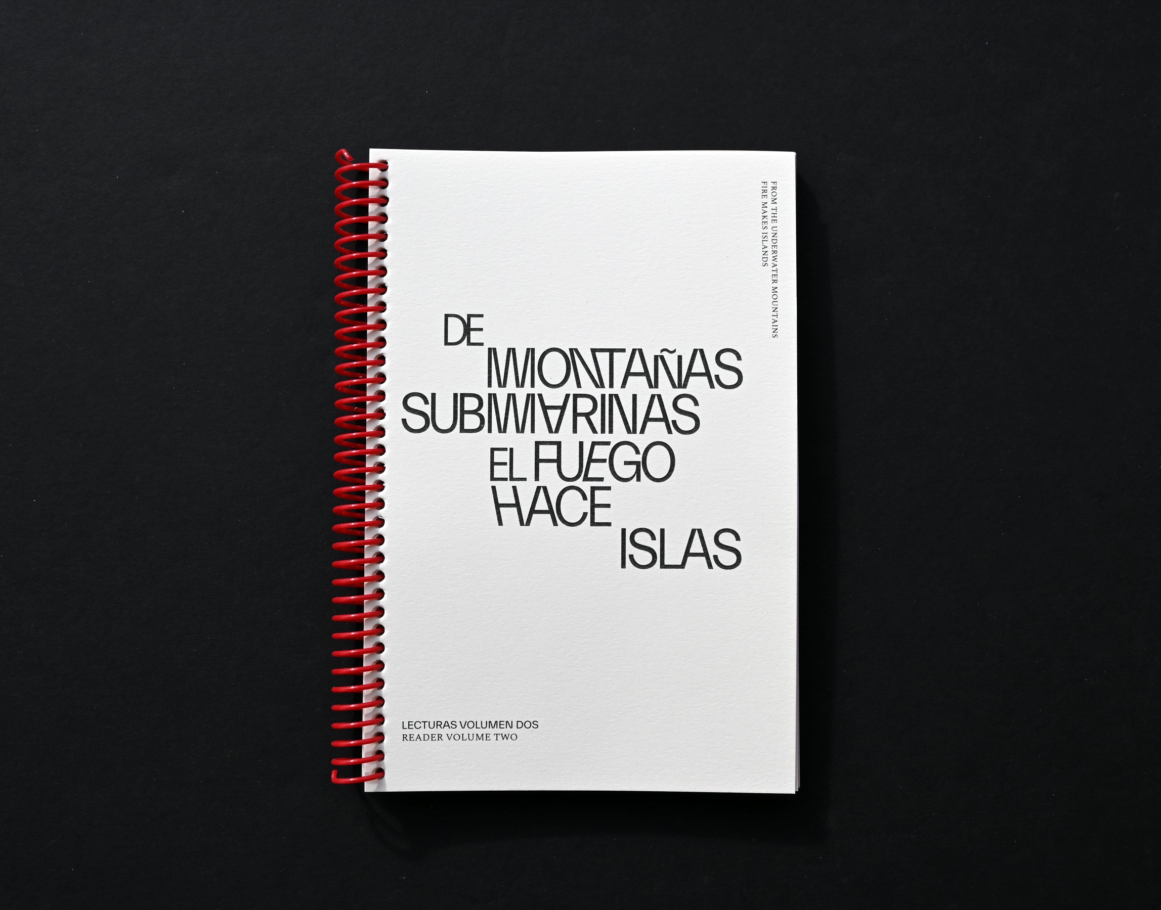 de montañas submarinas el fuego hace islas: [from the underwater mountains fire makes islands]: Reader Volume Two